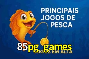 Pesca no 85pg games